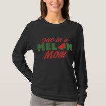 One In A Melon Mom Mother Moms Watermelon T-Shirt