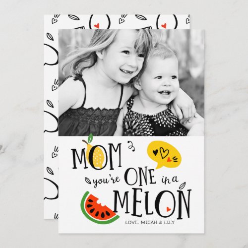 One in a Melon Mom Mothers Day Card