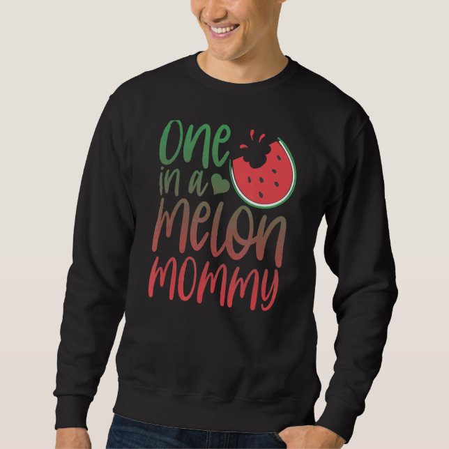 One In A Melon Mommy Matching Family Watermelon  P Sweatshirt (Front)