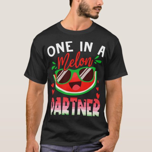 One In A Melon Partner Watermelon Family Matching T_Shirt