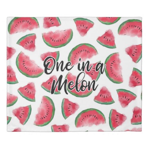 One in a Melon Quote Watermelon Watercolor Pattern Duvet Cover