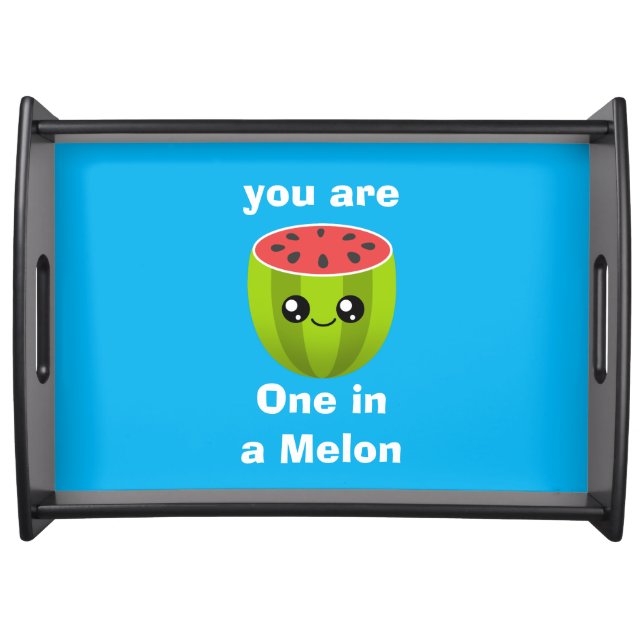 One in a Melon Serving Tray (Front)