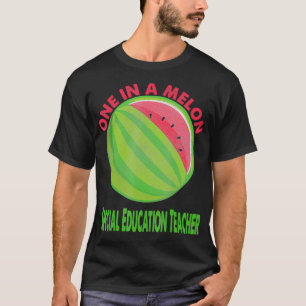 One in a Melon Special Education Teacher Watermelo T-Shirt
