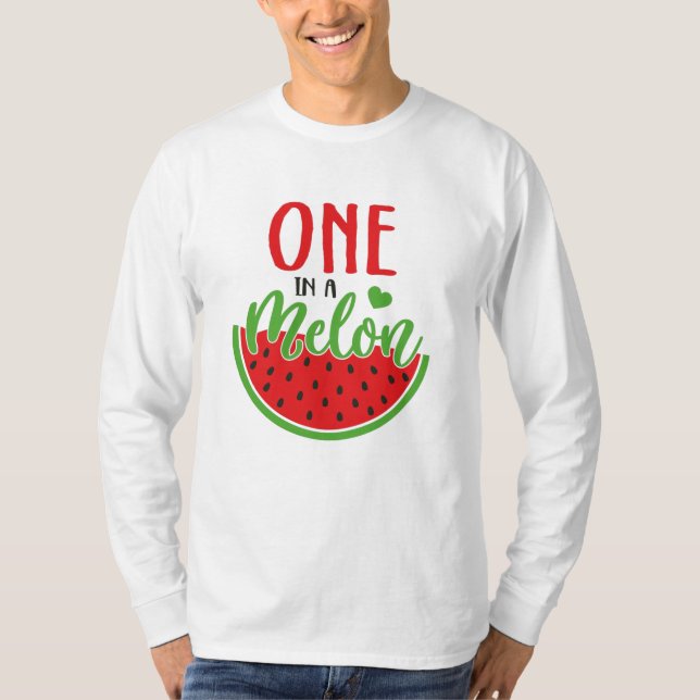 One in a melon T-Shirt (Front)