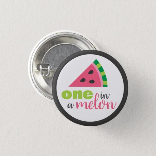 One in a Melon Watermelon 1st Birthday Party Favor Button