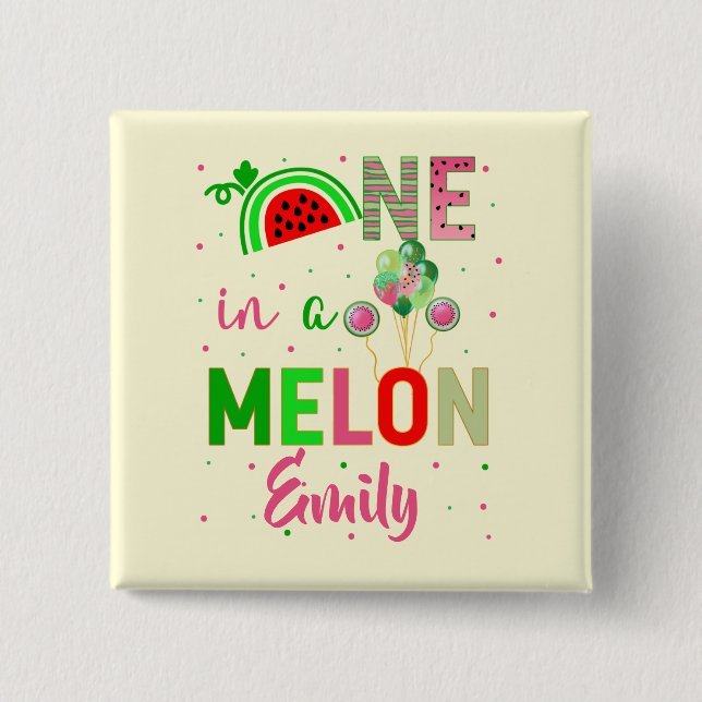 One in a Melon Watermelon Birthday Girl  Button (Front)