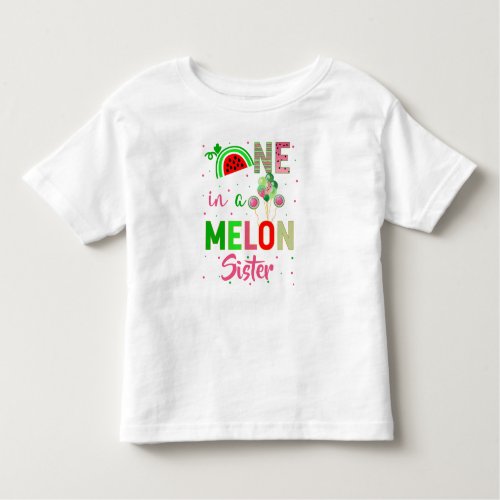 One in a Melon Watermelon Birthday Girl Matching Toddler T_shirt