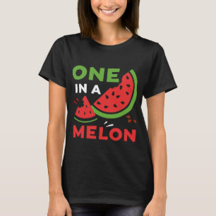 One In A Melon Watermelon Cute Fun Summer T-Shirt