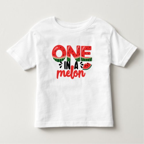 One in a Melon Watermelon First Birthday Toddler T_shirt