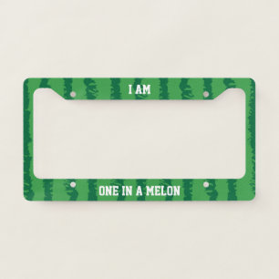 One In A Melon Watermelon Funny License Plate Frame