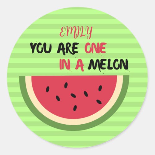 One In A Melon Watermelon Sticker Name Classic Round Sticker
