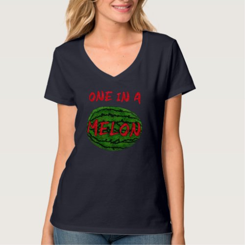 One In A Melon Whole Watermelon Funny Pun Fruit Sw T_Shirt