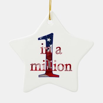 One In A Million Ceramic Ornament by holidaygalleria at Zazzle