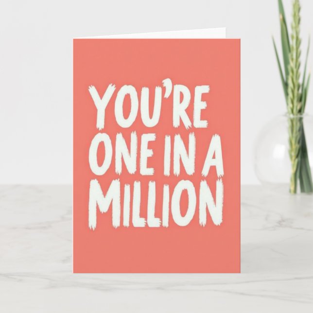 One In A Million Message Card (Front)