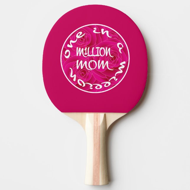 One in A Million Mom Ping Pong Paddle (Front)