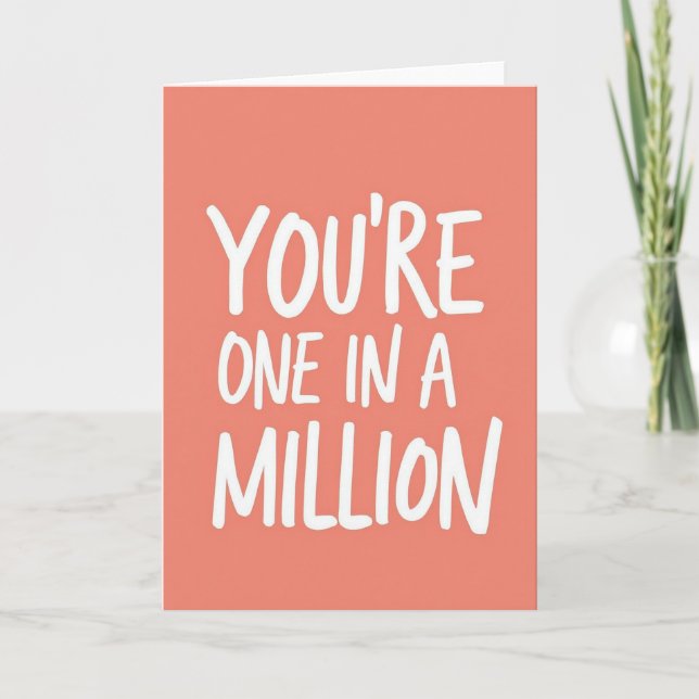 One In A Million Peach Card (Front)
