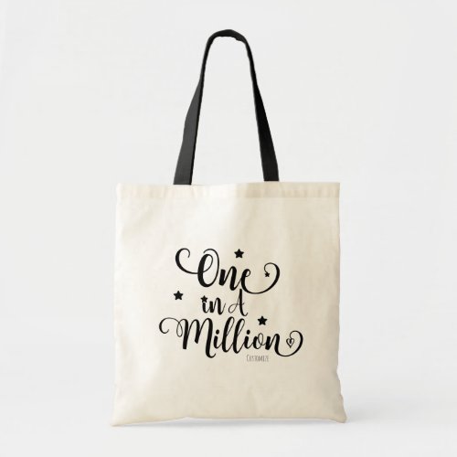 ONE IN A MILLION Typography  Stars Personalized Tote Bag