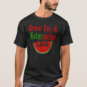 One In A Watermelon Love Melon Sommer   Costume T-Shirt
