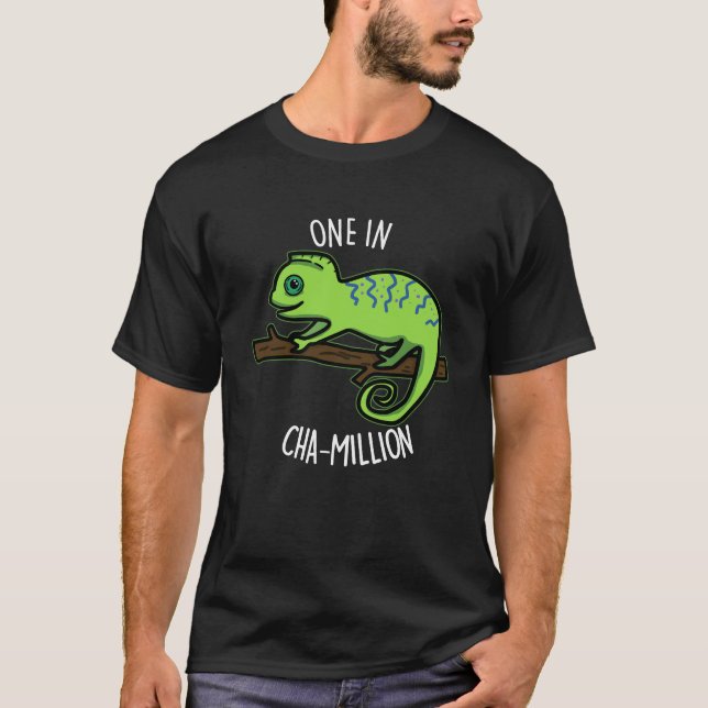 One In Cha-Million Funny Chameleon Pun Dark BG T-Shirt (Front)