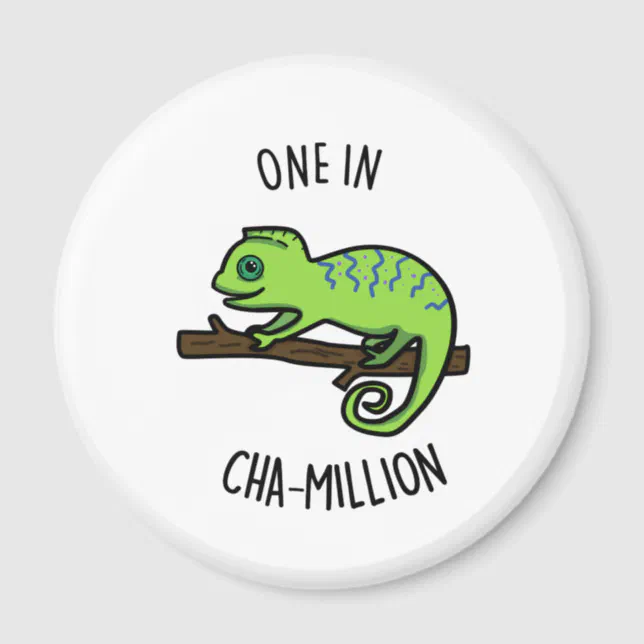 One In Cha Million Funny Chameleon Pun Magnet Zazzle