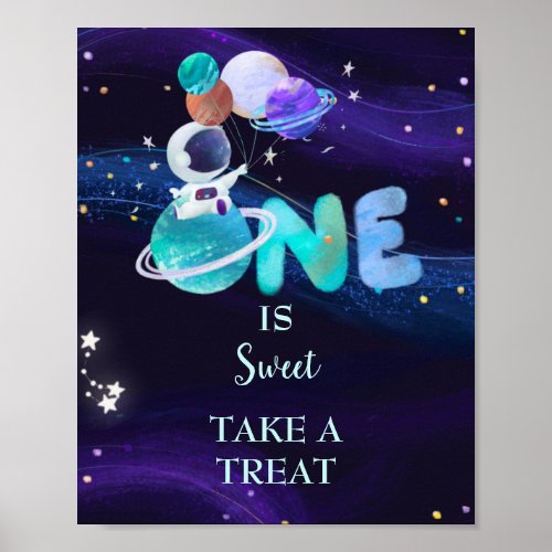 One Is Sweet Take A Treat Space Galaxy Birthday Poster