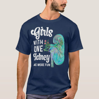 One Kidney Donor Transplant Nurse Dialysis Tech T-Shirt