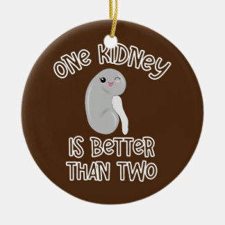 One Kidney Month Organ Donor Transplant Nurse Ceramic Ornament