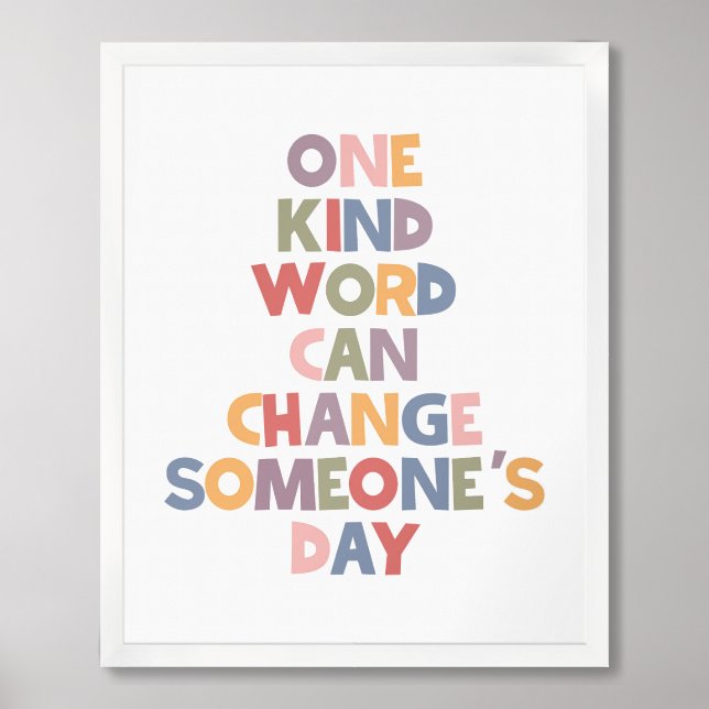 One Kind Word Can Change Someone's Day Framed Art (Framed Front)