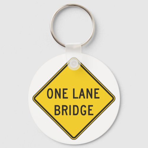 One Lane Bridge Road Sign Yellow Keychain