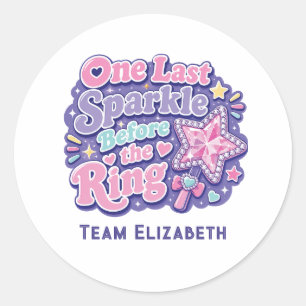 One Last Sparkle Before the Ring Y2K Bachelorette Classic Round Sticker