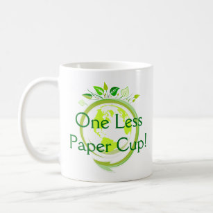 One Less Paper Cup Environmental Green Living