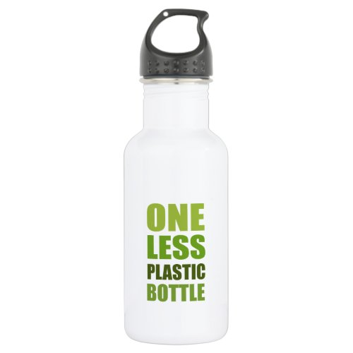 One Less Plastic Bottle 16 oz