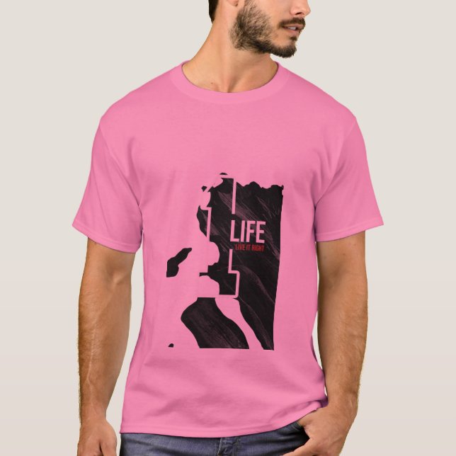 One life live it right  T-Shirt (Front)
