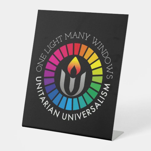 One light many windows Unitarian Universalism Pedestal Sign