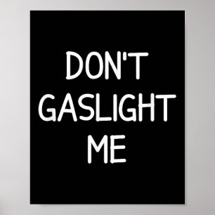 One-liners, Narcissist Sayings, Quotes Don't Gasli Poster