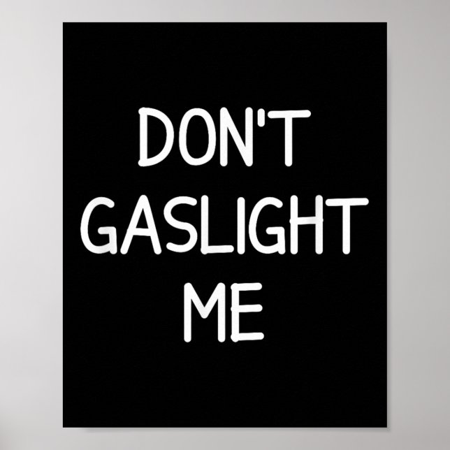 One-liners, Narcissist Sayings, Quotes Don't Gasli Poster (Front)