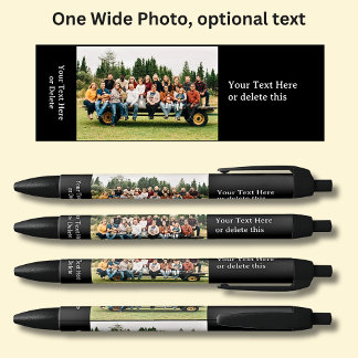 One Long Wide Photo with optional text on Black Pen