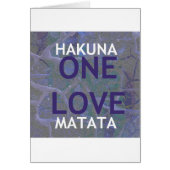 ONE LOVE HAKUNA MATATA: Unity & Positive Slogan Gr (Front)
