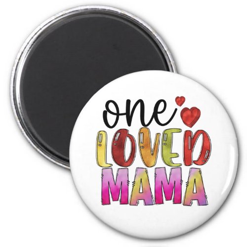 One Love Mama Magnet