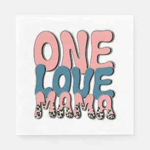 One Love Mama Napkins
