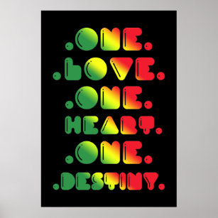 ONE LOVE, ONE HEART, ONE DESTINY POSTER