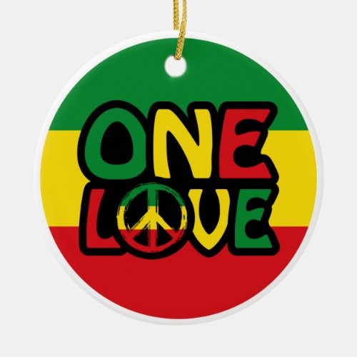 One Love Reggae design with reggae colors Ceramic Ornament