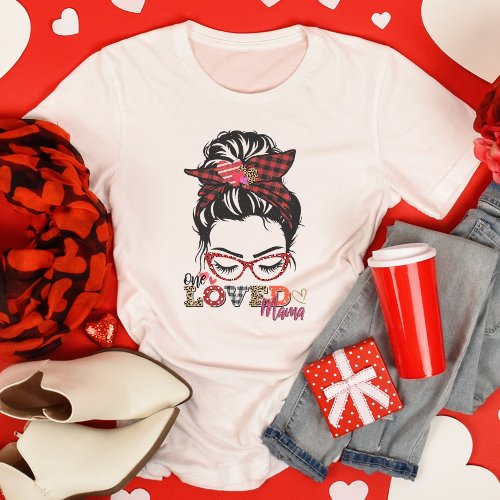 One Loved Mama T_Shirt