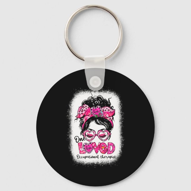 One Loved Occupational Therast Messy Bun Valenti  Keychain (Front)