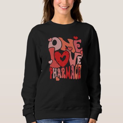 One Loved Pharmacist Heart Love Pharmacy Tech Vale Sweatshirt