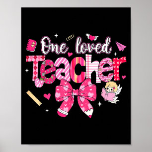 One Loved Teacher Coquette Bow Pencil Valentine Gi Poster