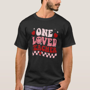 One Loved Teacher Groovy Retro Happy Valentines Da T-Shirt