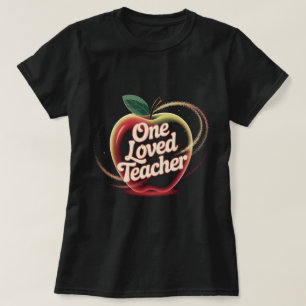 One Loved Teacher Shirt: Cute Apple Teacher Apprec T-Shirt