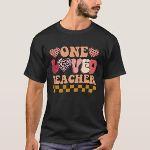 One loved teacher valentine Day Cute Heart Valenti T-Shirt
