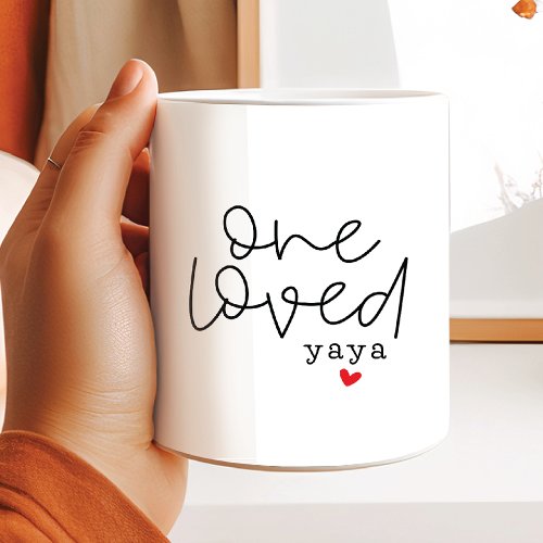 One Loved Yaya Coffee Mug